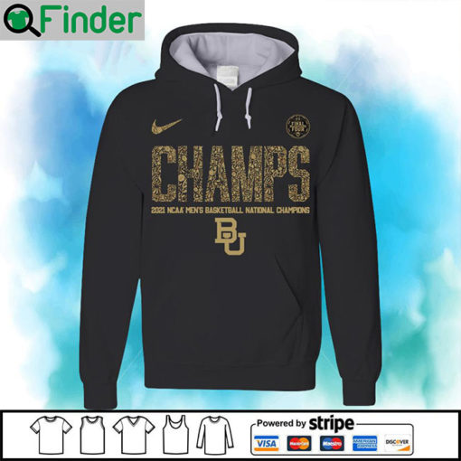 Baylor Bears Nike Champs 2021 NCAA Mens Basketball National Champions Final Four Hoodie