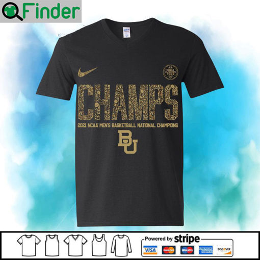 Baylor Bears Nike Champs 2021 NCAA Mens Basketball National Champions Final Four T shirt