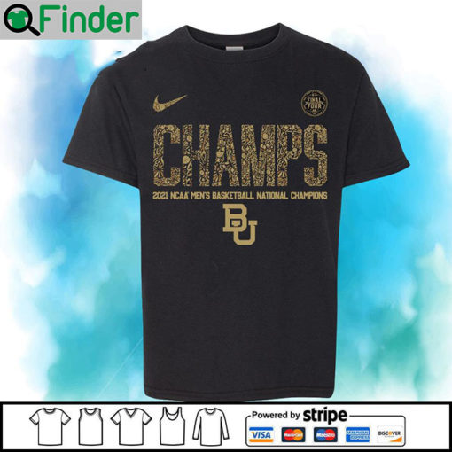 Baylor Bears Nike Champs 2021 NCAA Mens Basketball National Champions Final Four shirt