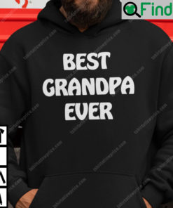 Best Grandpa Ever Hoodie