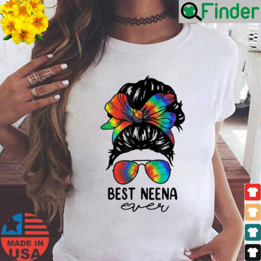 Bleach Best Neena Ever Tie Dye Messy Bun Hair Mothers Day Shirt