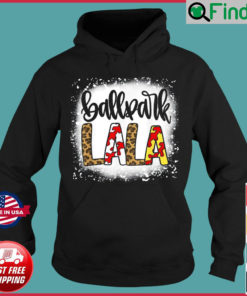 Bleached BallPark Lala Baseball Softball Mom Mothers Day Hoodie