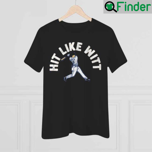 Bobby Witt Jr Hit Like Witt Shirt