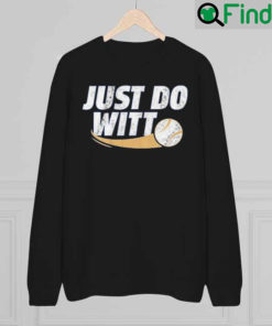 Bobby Witt Jr Just Do Witt Sweatshirt