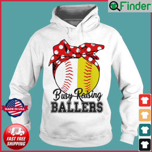 Busy Raising Ballers Softball Baseball Tee Baseball Mom Hoodie