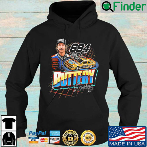 Buttery Racing 694 signature Hoodie