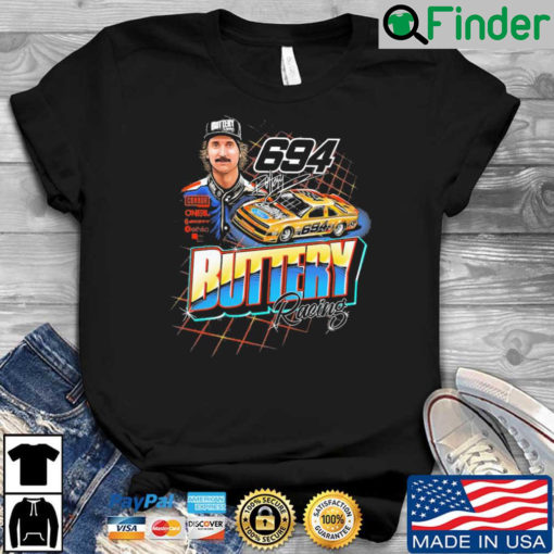 Buttery Racing 694 signature shirt