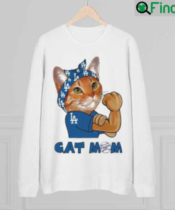 Cat Mom Los Angeles Dodgers Happy Mothers day 2022 sweatshirt