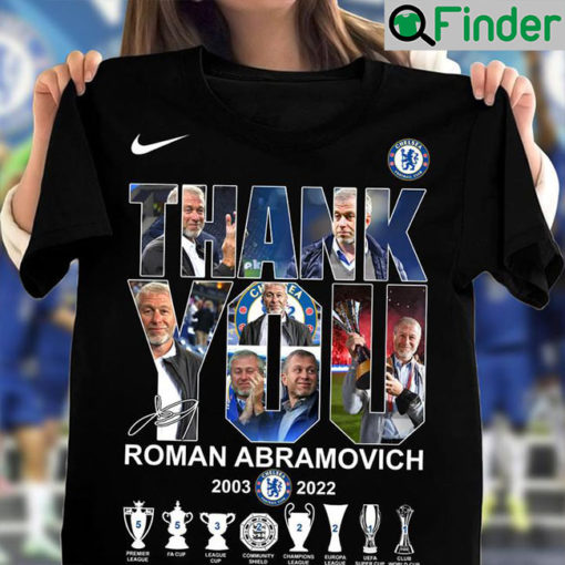 Chelsea FC Thank You Roman Abramovich 2003 2022 Signature Shirt
