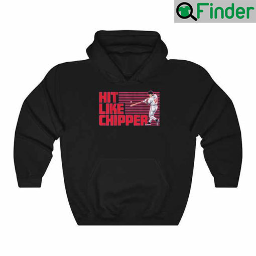 Chipper Jones Hit Like Chipper Hoodie