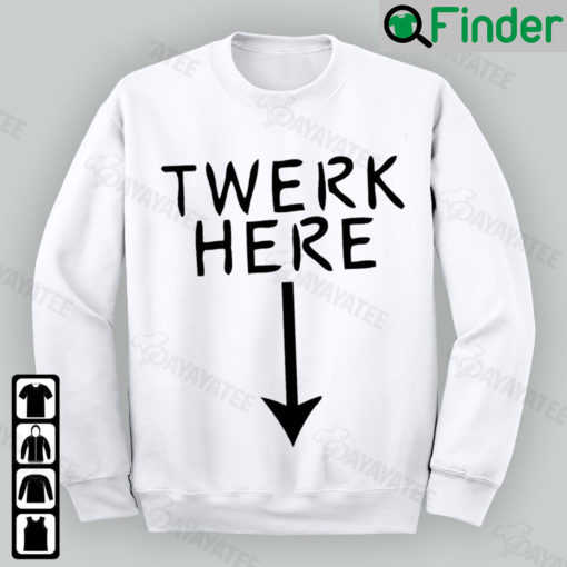 Chris Brown Twerk Here sweatshirt