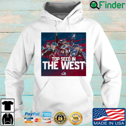 Congratulations Colorado Avalanche Champions Top Seed In The West Hoodie