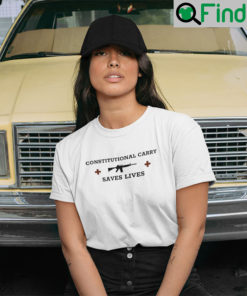 Constitutional Carry Saves Lives T Shirt