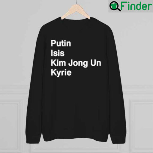 Dave Portnoy Putin Isis Kim Jong Un Kyrie Sweatshirt