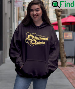 Delusional Optimist 2022 Shirt Hoodie