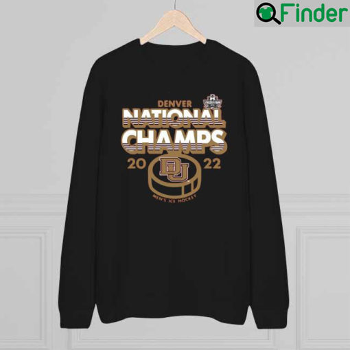 Denver National Champs Mens Hockey 2022 Sweatshirt