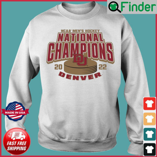 Denver Pioneers Mens Ice Hockey National Champions 2022 Sweatshirt