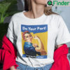 Do Your Part Feed The Patriarchy Strong Woman Shirt