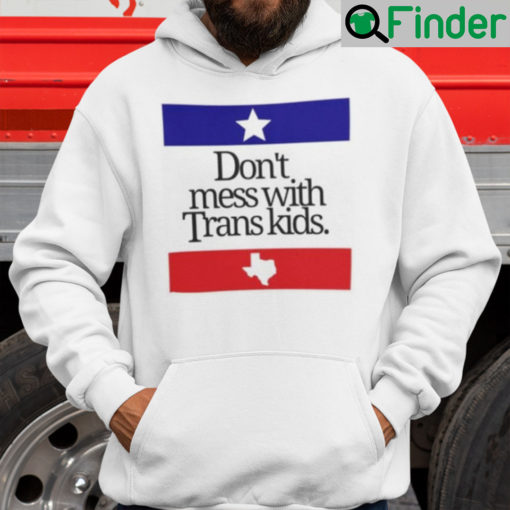 Dont Mess With Trans Kids Hoodie Protecting The Kids Together