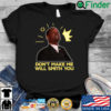 Dont make Me Will Smith you shirt