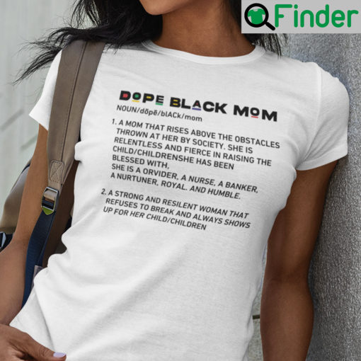 Dope Black Mom Definition Shirt