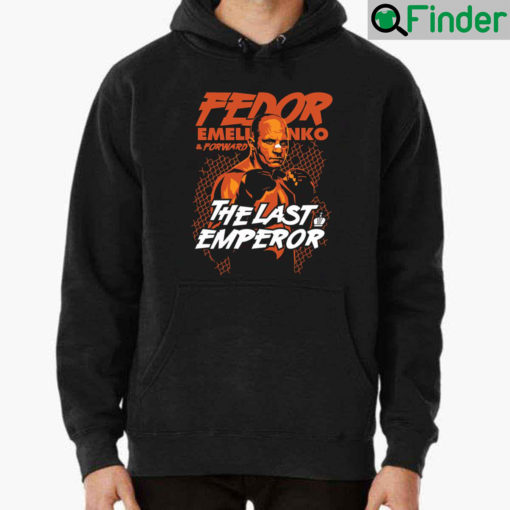 Fedor Emelianenko The Last Emperor Hoodie