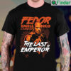 Fedor Emelianenko The Last Emperor T Shirt