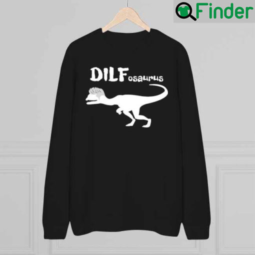 Fossil Daddy Wear Dilfosaurus Dilophosaurus Sweatshirt