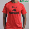 Fuck Jae Crowder T Shirt