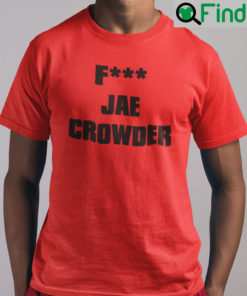 Fuck Jae Crowder T Shirt