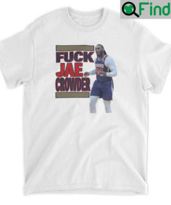 Fuck Jae Crowder Unisex Shirt