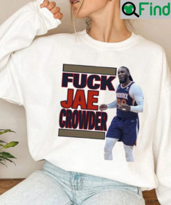 Fuck Jae Crowder Unisex Sweatshirt