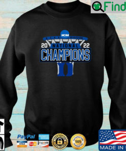 Funny Duke National Champions NCAA March Madness 2022 Sweatshirt