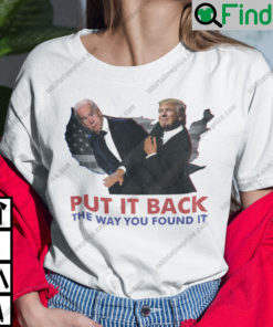 Funny Trump Slaps Biden Put It Back The Way You Found It Shirt