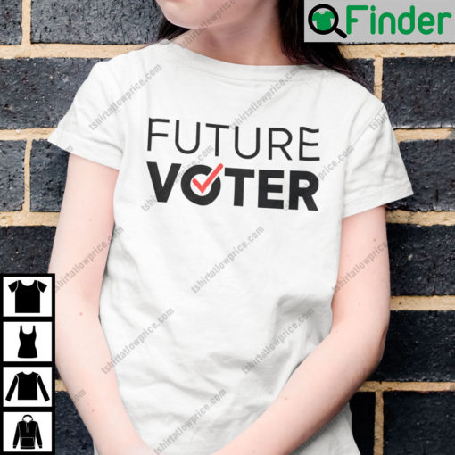 Future Voter Shirt