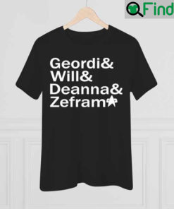 Geordi And Will And Deanna And Zefram 2022 T Shirt