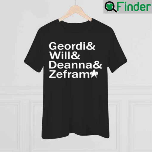 Geordi And Will And Deanna And Zefram 2022 T Shirt