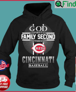 God First Family Second Then Cincinnati Reds Baseball Hoodie