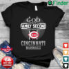 God First Family Second Then Cincinnati Reds Baseball T Shirt