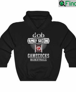 God First Family Second Then Gamecocks Basketball Cross 2022 Hoodie