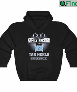 God First Family Second Then Tar Heels Basketball Cross 2022 Hoodie