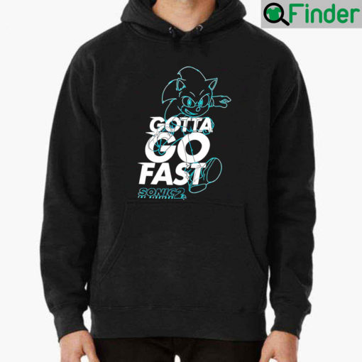 Gotta Go Fast Sonic Movie 2 Unisex Hoodie