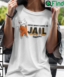 Guess Whos Going To Jail Tonight Shirt Kanye West