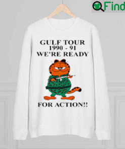 Gulf Tour 1990 91 We Are Ready For Action Sweatshirt