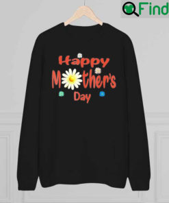 Happy Mothers Day 2022 Mom Grandma Sweatshirt