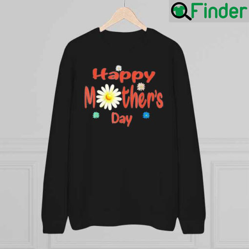 Happy Mothers Day 2022 Mom Grandma Sweatshirt