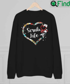 Heart Scrub Life Stethoscope Nursing Nurses Week Sweatshirt