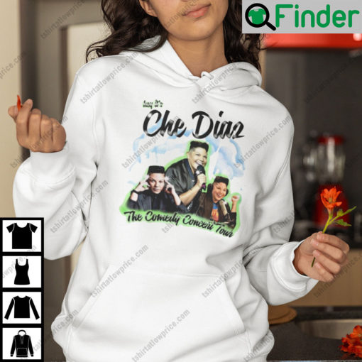 Hey Its Che Diaz The Comedy Concert Tour Hoodie