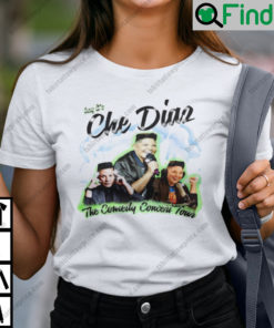 Hey Its Che Diaz The Comedy Concert Tour Shirt