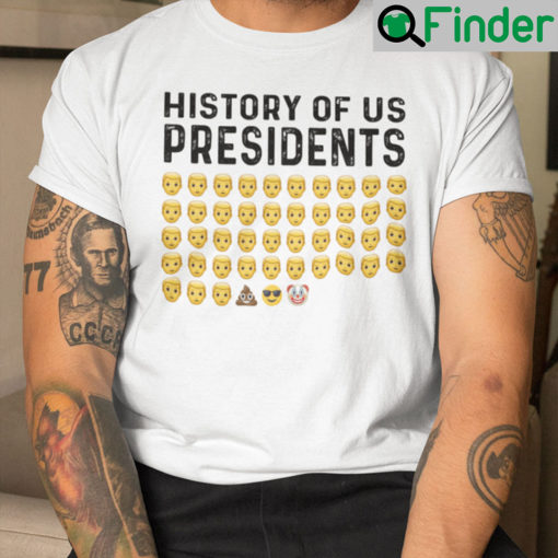 History Of US Presidents Shirt Pro Trump Joe Biden Clown Emoji